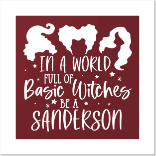 In a World full of Basic Witches be a Sanderson Ver. 2 | Halloween Vibes Posters and Art